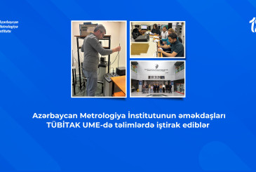 AzMİ əməkdaşları TÜBİTAK UME-də təlimlərdə iştirak ediblər