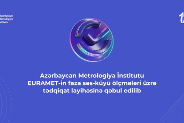 AzMİ EURAMET-in faza səs-küyü ölçmələri üzrə tədqiqat layihəsinə qəbul edilib