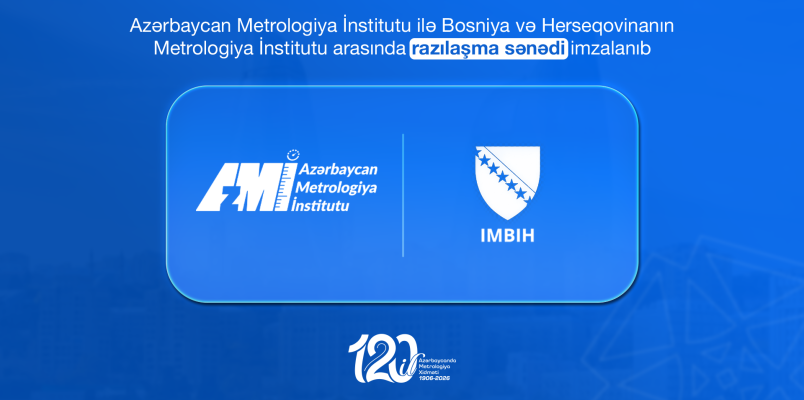 Bosniya və Herseqovinanın Metrologiya İnstitutu ilə elmi-texniki əməkdaşlıq haqqında razılaşma sənədi imzalanıb