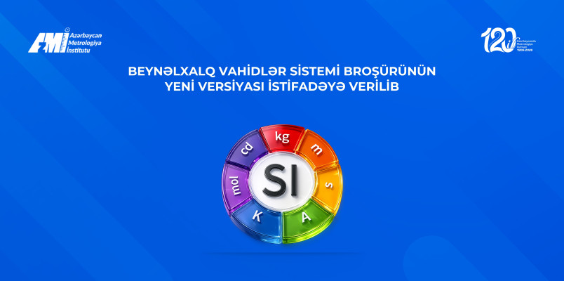 Beynəlxalq Vahidlər Sistemi Broşürünün yeni versiyası istifadəyə verilib