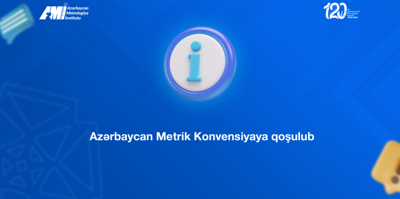 Azərbaycan Metrik Konvensiyaya qoşulub