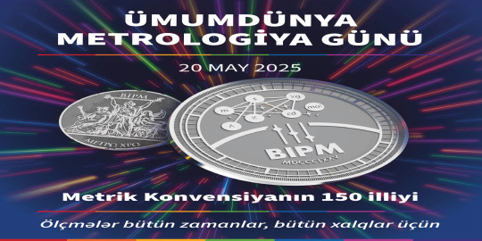 20 May - Ümumdünya Metrologiya Günü