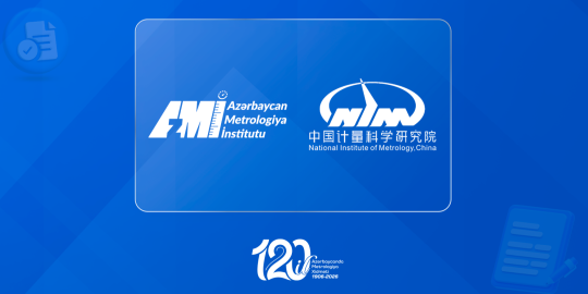 AzMİ Çin Xalq Respublikasının Milli Metrologiya İnstitutu ilə Anlaşma Memorandumu imzalayıb