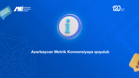 Azərbaycan Metrik Konvensiyaya qoşulub