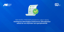 AZS ISO/IEC 17020:2021 standartına uyğun olaraq Azərbaycan Metrologiya İnstitutunun akkreditasiya sahəsi bir sıra ölçmələr üzrə genişləndirilib