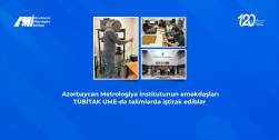 AzMİ əməkdaşları TÜBİTAK UME-də təlimlərdə iştirak ediblər