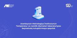 AzMİ-nin Temperatur və nəmlik ölçmələri laboratoriyası beynəlxalq tutuşdurmaya qoşulub