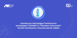 AzMİ əməkdaşları COOMET-in “Standart nümunələr” Texniki Komitəsinin iclasında iştirak ediblər